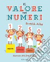 Il valore dei numeri. Numeri 1! libro di Adler David A.