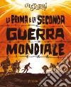 La prima e la seconda guerra mondiale libro