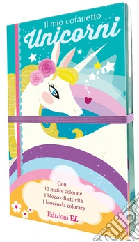 Il mio cofanetto. Unicorni. Ediz. illustrata. Con 12 matite colorate libro
