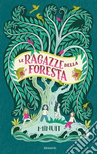 Le ragazze della foresta