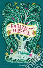 Le ragazze della foresta libro