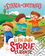 La strada di cioccolato. Stampatello maiuscolo. Ediz. a colori libro