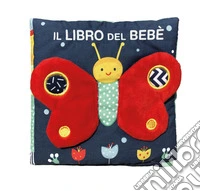 Il libro del bebè. Farfalla. Ediz. a colori