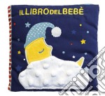 Il libro del bebè. Luna. Ediz. a colori libro