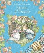 Storia d'estate. I racconti di Boscodirovo. Ediz. a colori libro