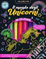 Caleidoscopio. Il mondo degli unicorni. Ediz. illustrata. Con 6 pennarelli neon libro