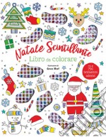 Natale scintillante. Libro da colorare. Con 750 brillantini adesivi libro