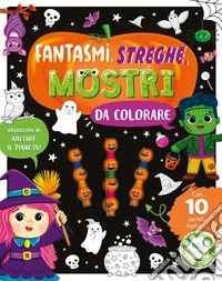 Fantasmi, streghe, mostri da colorare. Ediz. illustrata. Con 10 pastelli impilabili libro
