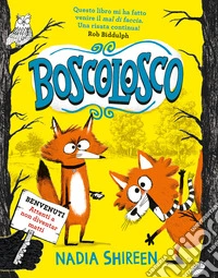 BoscoLosco. Ediz. illustrata libro