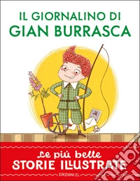 Il giornalino di Gian Burrasca. Stampatello maiuscolo. Ediz. a colori libro
