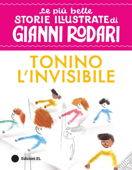 Tonino l'invisibile. Stampatello maiuscolo. Ediz. a colori