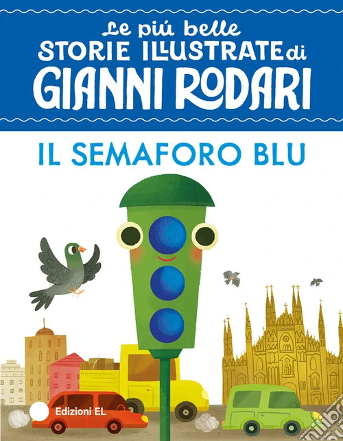 Il semaforo blu. Stampatello maiuscolo. Ediz. a colori