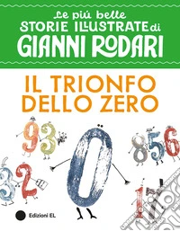 Il trionfo dello zero. Ediz. illustrata libro