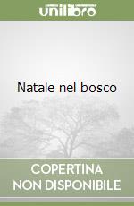 Natale nel bosco libro
