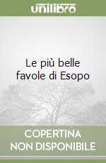 Le più belle favole di Esopo
