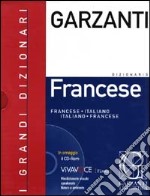 Dizionario Garzanti francese-italiano, italiano-francese. Con Cd-Rom