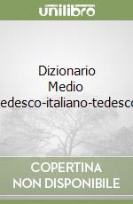 Dizionario Medio tedesco-italiano-tedesco libro