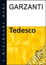 Dizionario Medio di tedesco. Tedesco-italiano; italiano-tedesco libro