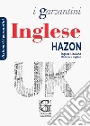 Dizionario inglese Hazon. Inglese-italiano, italiano-inglese libro