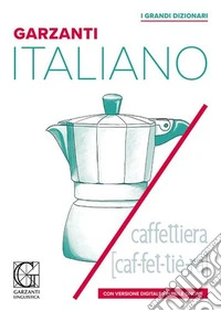 Grande dizionario italiano. Con licenza online (consultabile su PC/Mac, smatphone e tablet) libro