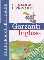 Il primo dizionario di inglese libro