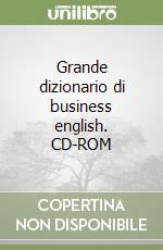 Grande dizionario di business english. CD-ROM libro