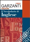 Il vocabolario di inglese libro