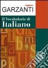 Il vocabolario di italiano libro