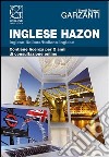 Il grande dizionario Hazon di inglese 2.2. Con aggiornamento online libro