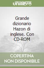 Grande dizionario Hazon di inglese. Con CD-ROM libro