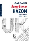 Grande dizionario Hazon di inglese. Inglese-italiano, italiano-inglese. Con CD-ROM libro