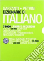 Dizionario di italiano Garzanti-Petrini. Nuovo dizionario interattivo della lingua italiana. Con CD-ROM libro