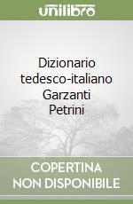 Dizionario tedesco-italiano Garzanti Petrini libro