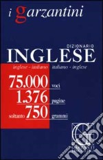 Dizionario inglese. Inglese-italiano, italiano-inglese libro