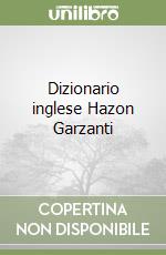 Dizionario inglese Hazon Garzanti libro