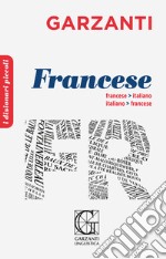 Il piccolo dizionario di francese. Ediz. bilingue libro