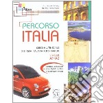 Percorso Italia. Livello A1-A2. Con CD-ROM libro