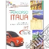 Percorso Italia. Livello A1-A2. Con CD-ROM libro