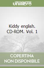 Kiddy english. CD-ROM. Vol. 1 libro