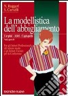 Modellistica dell'abbigliamento. Per gli Ist. Professionali (La). Vol. 2/2: Corpini, abiti, capispalla libro