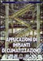 Applicazioni di impianti di climatizzazione libro