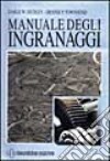 Manuale degli ingranaggi libro