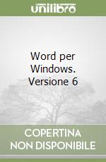 Word per Windows. Versione 6 libro