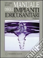 Manuale degli impianti idricosanitari libro