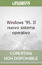 Windows '95. Il nuovo sistema operativo libro