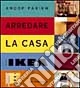 Arredare la casa con Ikea