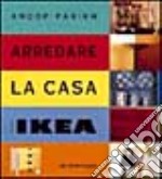 Arredare la casa con Ikea libro