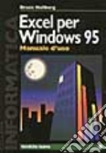 Excel per Windows 95. Manuale d'uso