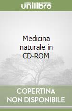 Medicina naturale in CD-ROM libro