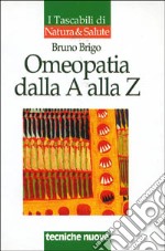 Omeopatia dalla A alla Z libro